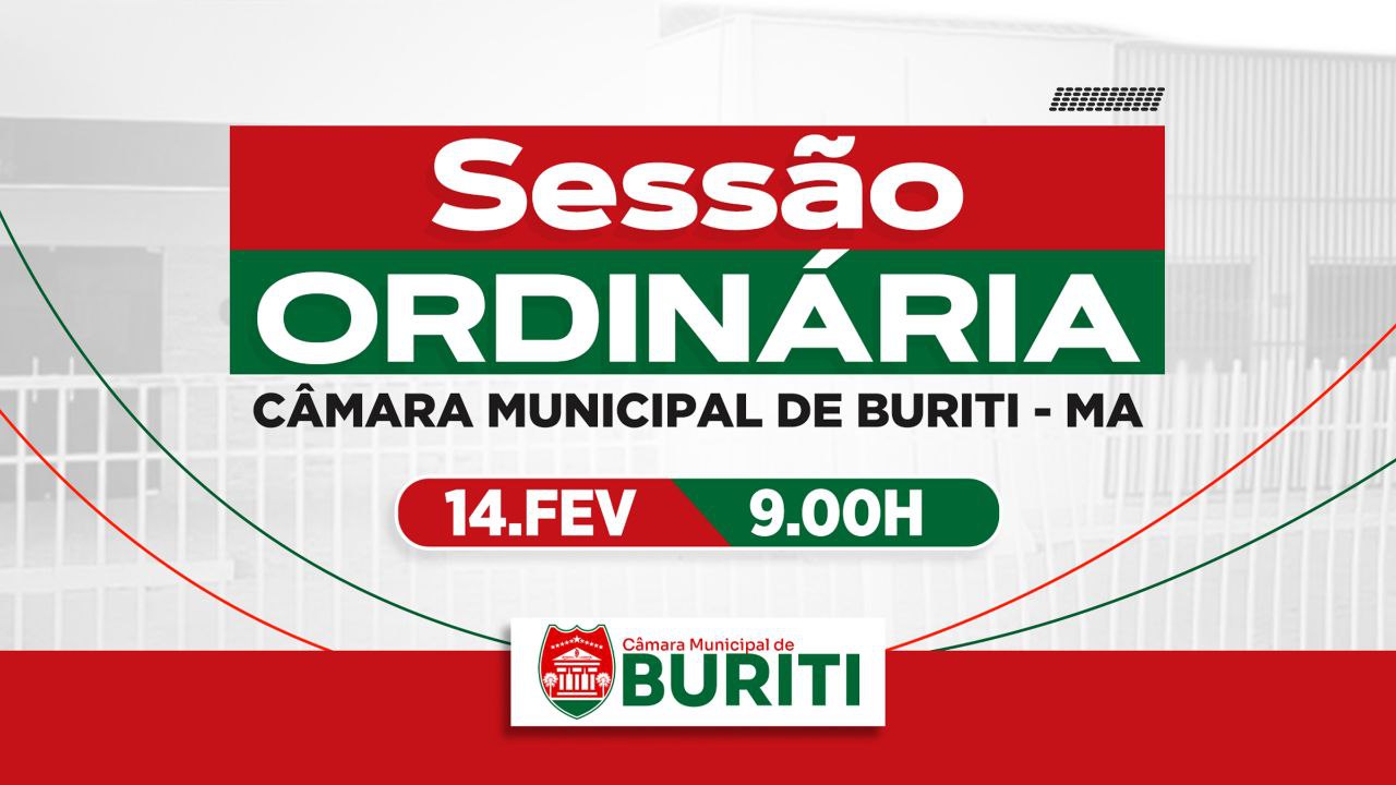 Transmissão da Sessão da Câmara Municipal de Vereadores de Buriti - MA, 14 de Fevereiro de 2025