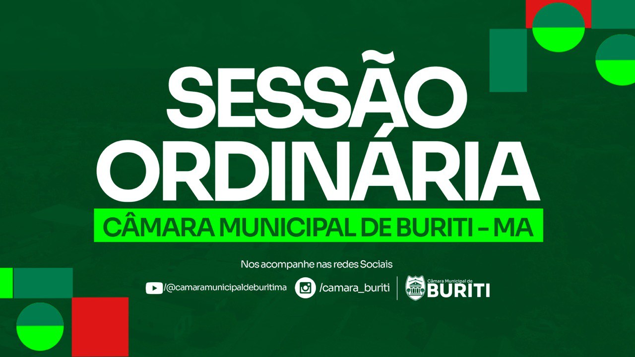 Transmissão da Sessão da Câmara Municipal de Vereadores de Buriti - MA, 28 de 08 de 2025